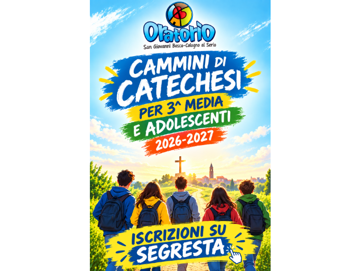 CAMMINI DI CATECHESI 3^ MEDIA E ADO 26-27
