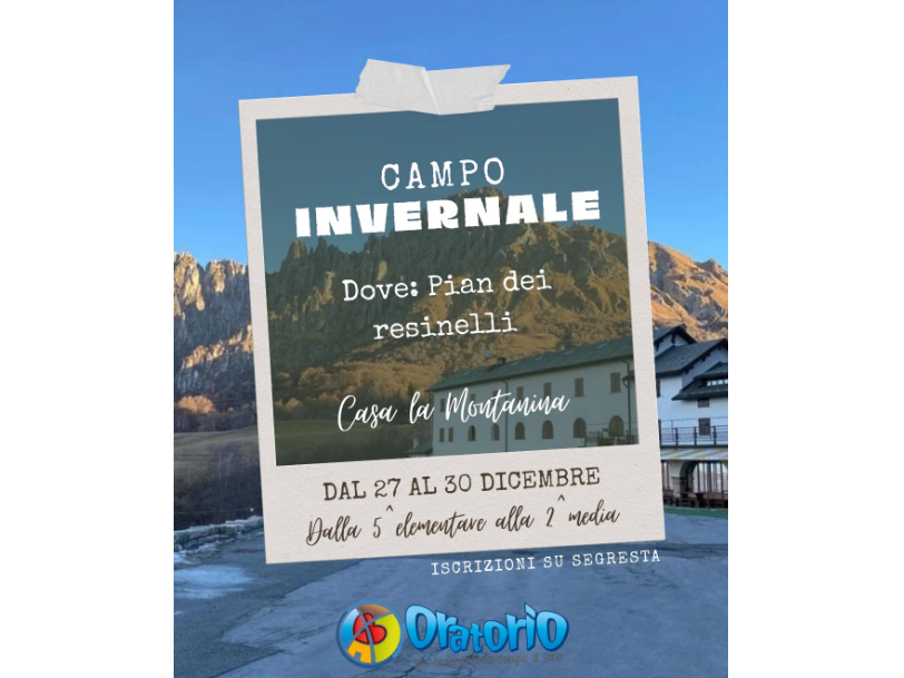 CAMPO INVERNALE 5^ ELEMENTARE, 1^ E 2^ MEDIA _ 27-30.12.26